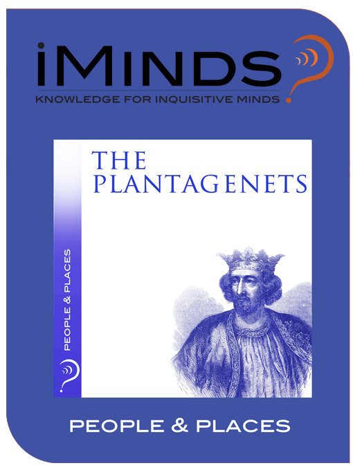 Title details for The Plantagenets by iMinds - Available